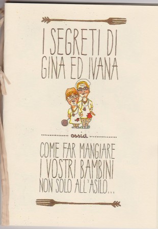 I SEGRETI DI  "Gina & Ivana"